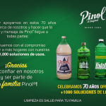 70 años de Pinol El Original ofreciendo +1000 soluciones de limpieza para todos los hogares mexicanos